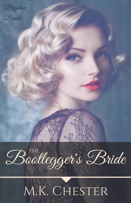 Book Bootlegger's Bride M. K. Chester