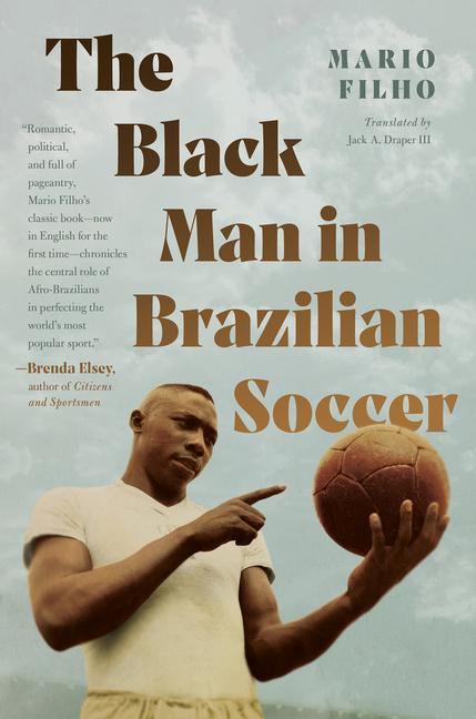 Kniha Black Man in Brazilian Soccer Jack A. Draper