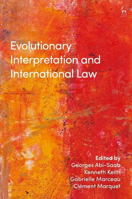 Książka Evolutionary Interpretation and International Law Kenneth Keith