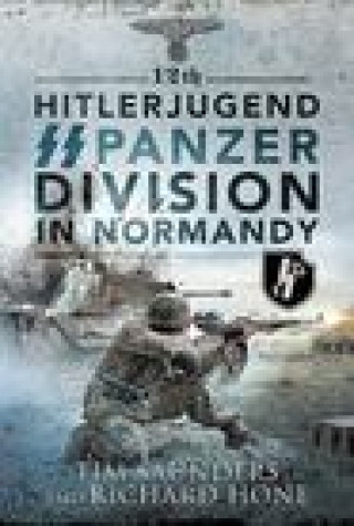 Книга 12th Hitlerjugend SS Panzer Division in Normandy 