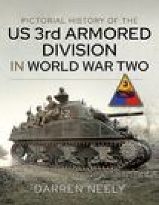 Książka Pictorial History of the US 3rd Armored Division in World War Two 