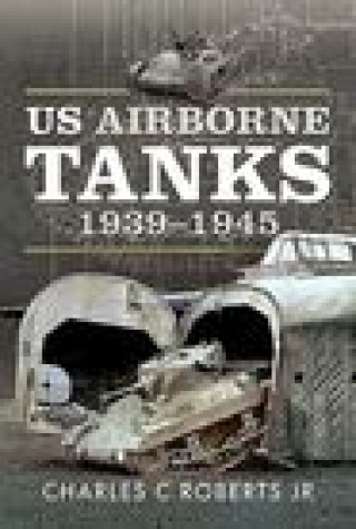 Книга US Airborne Tanks, 1939-1945 