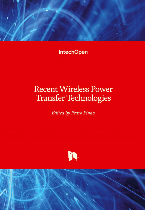 Book Recent Wireless Power Transfer Technologies Pedro Pinho