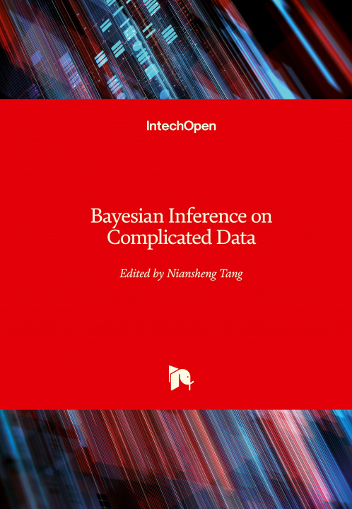 Book Bayesian Inference on Complicated Data Niansheng Tang