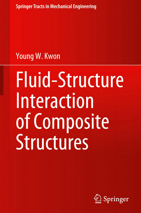 Buch Fluid-Structure Interaction of Composite Structures Young W. Kwon