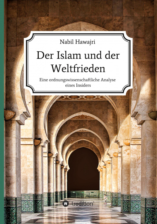 Carte Der Islam und der Weltfrieden Nabil Hawajri
