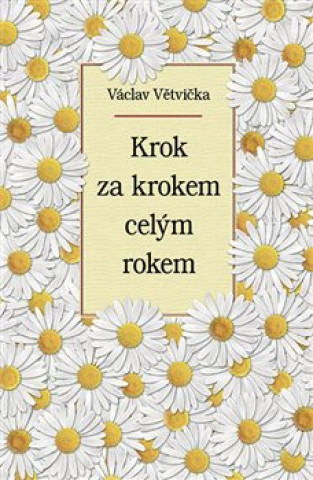 Book Krok za krokem celým rokem Václav Větvička