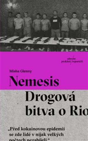 Book Nemesis - Drogová bitva o Rio Misha Glenny