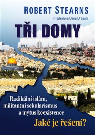 Book Tři domy Robert Stearns