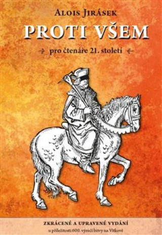 Kniha Proti všem Alois Jirásek