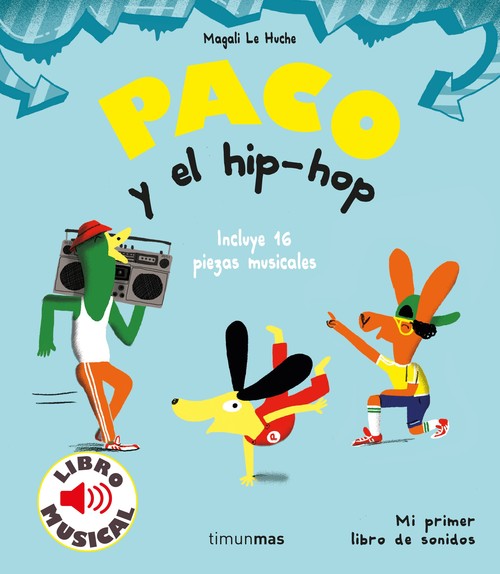 Książka Paco y el hip-hop. Libro musical MAGALI LE HUCHE