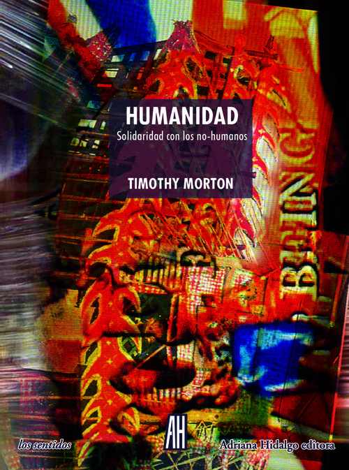 Аудио Humanidad TIMOTHY MORTON