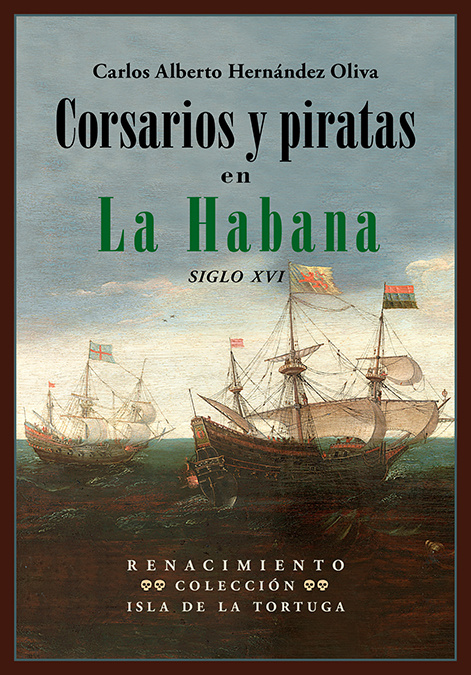 Audio Corsarios y piratas en La Habana CARLOS ALBERTO HERNANDEZ