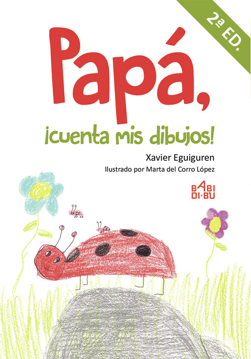 Audio Papá, ¡cuenta mis dibujos! - 2ª EDC XAVIER EGUIGUREN