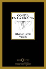 Könyv confía en la gracia OLVIDO GARCIA VALDES
