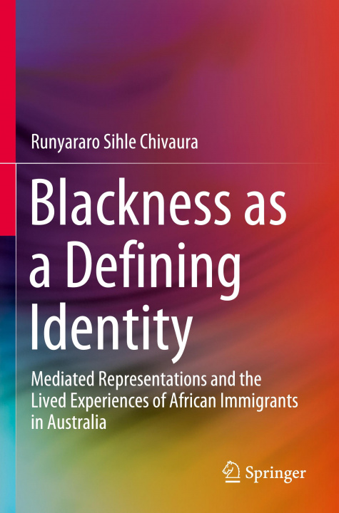 Kniha Blackness as a Defining Identity 