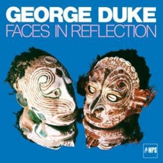 Audio Faces In Reflection George Duke