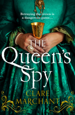 Book Queen's Spy Clare Marchant