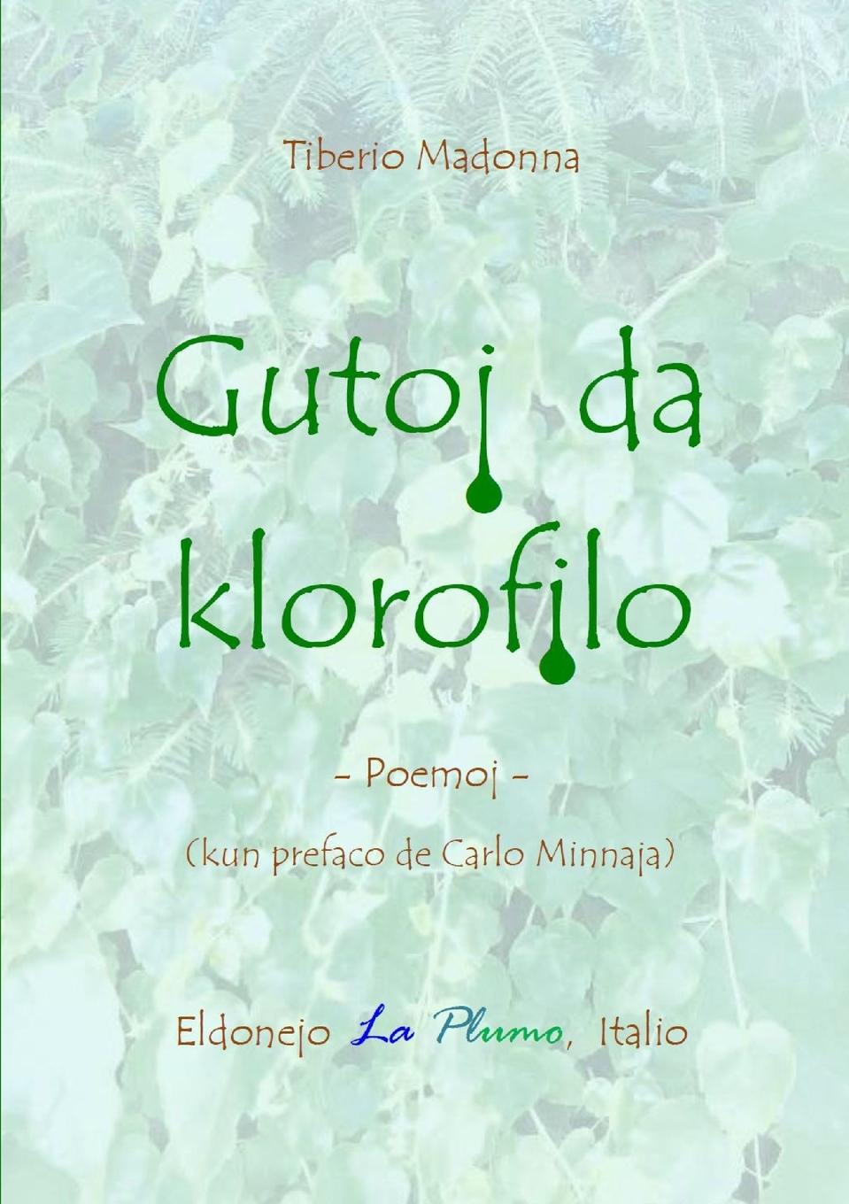 Könyv Gutoj da klorofilo Tiberio Madonna