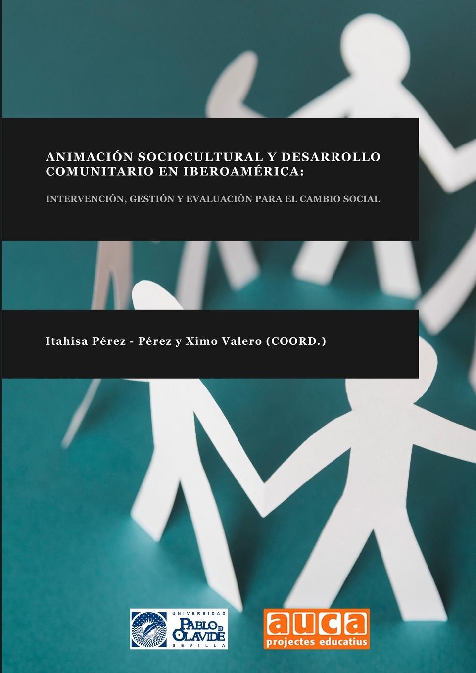 Carte Animacion Sociocultural Y Desarrollo Comunitario En Iberoamerica Itahisa Perez - Perez