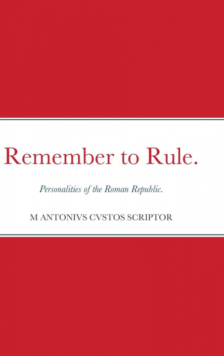 Kniha Remember to Rule. Michael Warden