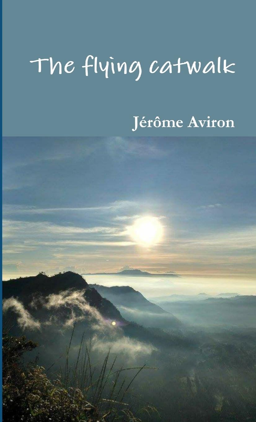 Book flying catwalk Jerome Aviron