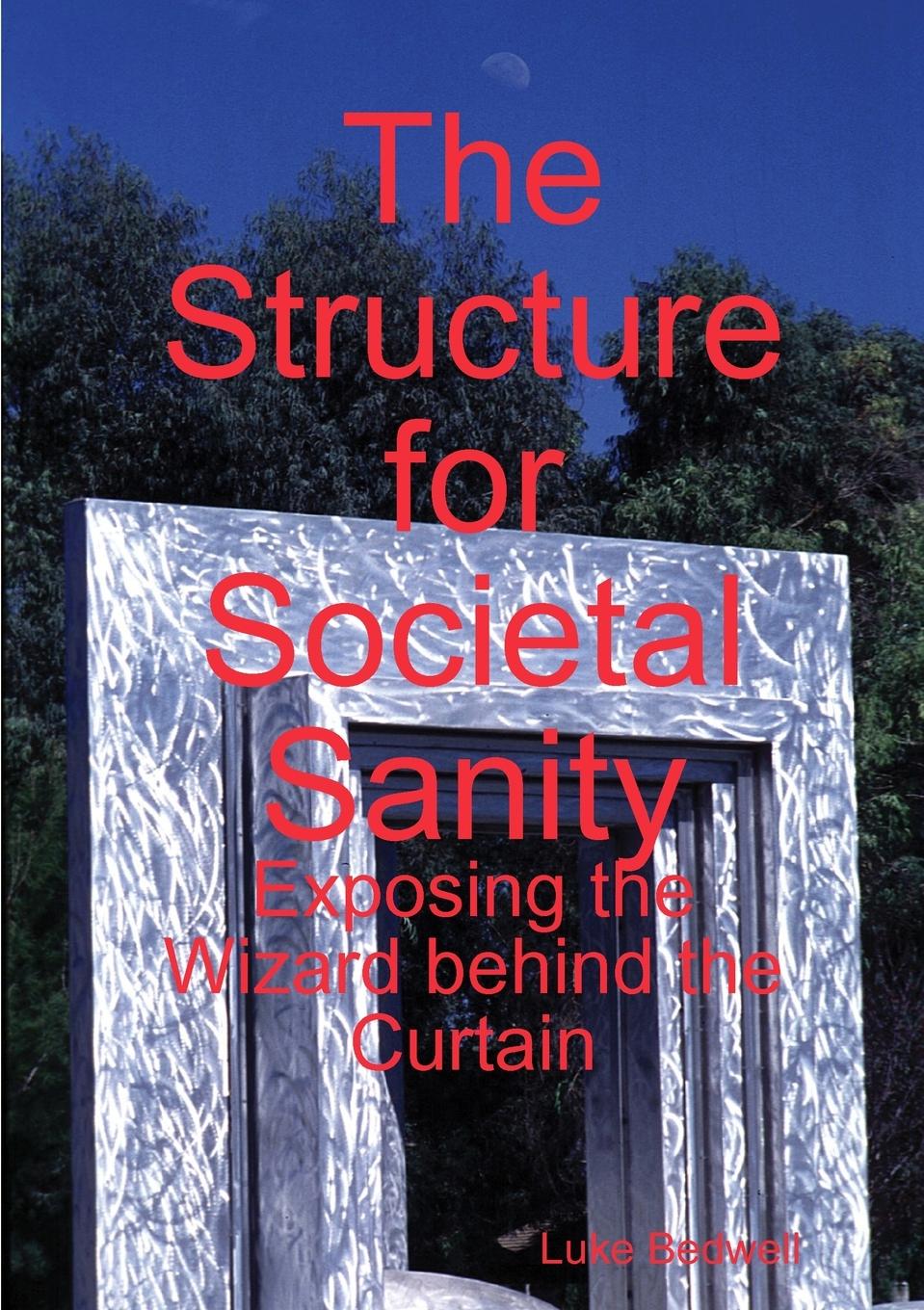 Könyv Structure for Societal Sanity Luke Bedwell