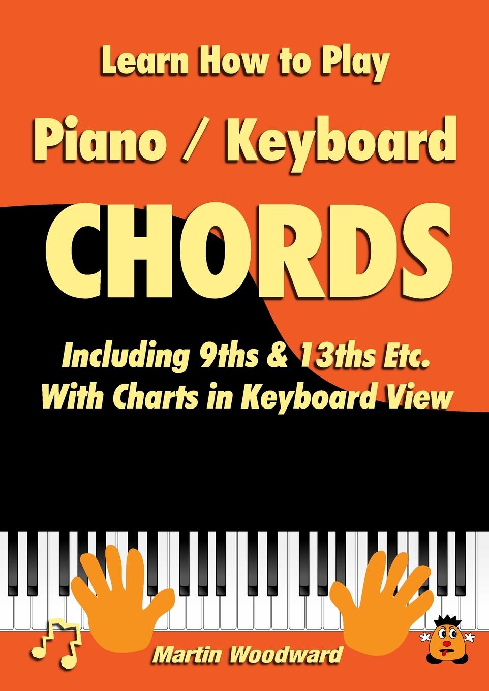 Carte Learn How to Play Piano / Keyboard Chords Martin Woodward