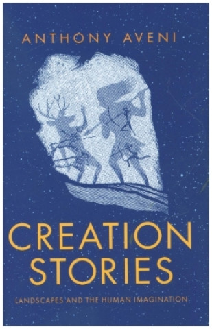 Kniha Creation Stories Anthony Aveni
