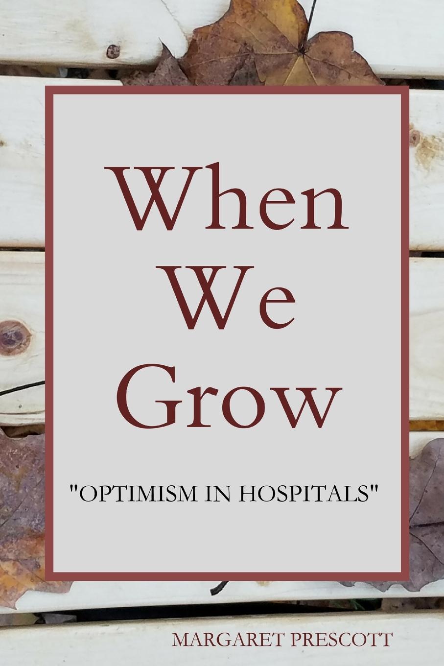 Книга When We Grow Margaret Prescott