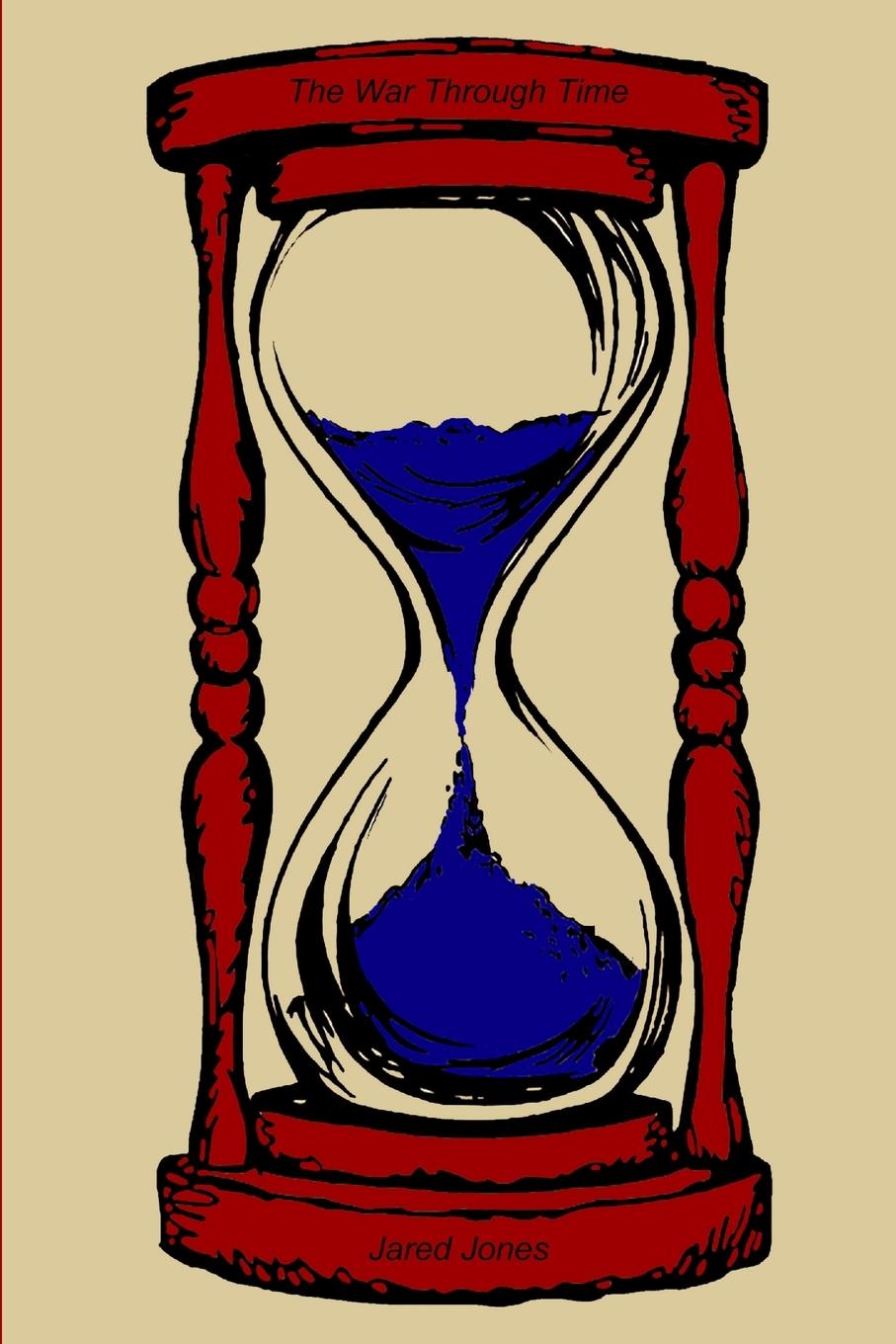 Buch War Through Time Jared Jones