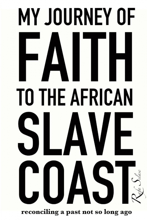 Könyv My Journey of Faith to the African Slave Coast 