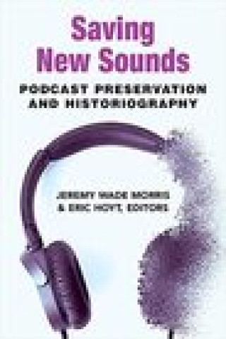 Buch Saving New Sounds Jeremy Wade Morris