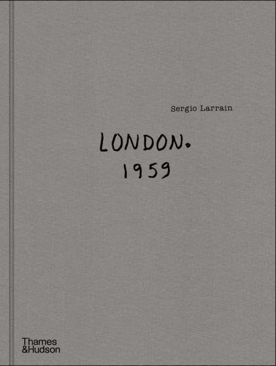 Kniha Sergio Larrain: London. 1959. 