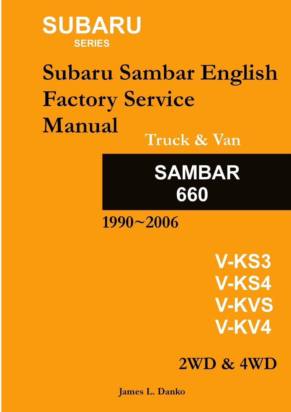 Kniha Subaru Sambar English Service Manual James Danko