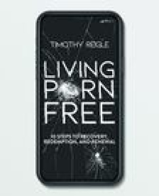 Kniha Living Porn Free Timothy Reigle