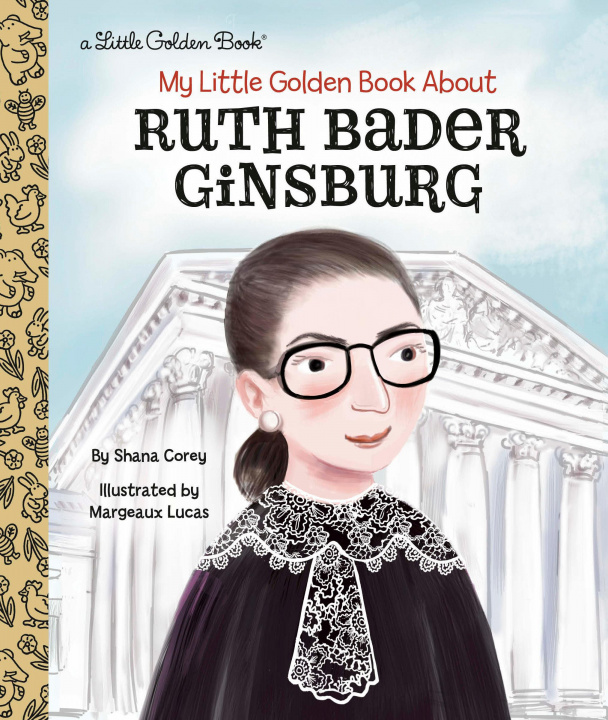 Kniha My Little Golden Book About Ruth Bader Ginsburg Shana Corey