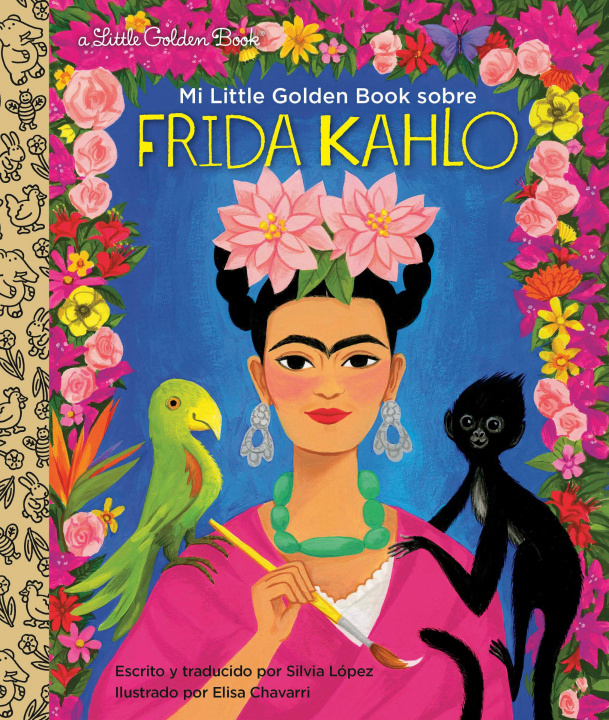 Kniha Mi Little Golden Book sobre Frida Kahlo Silvia Lopez
