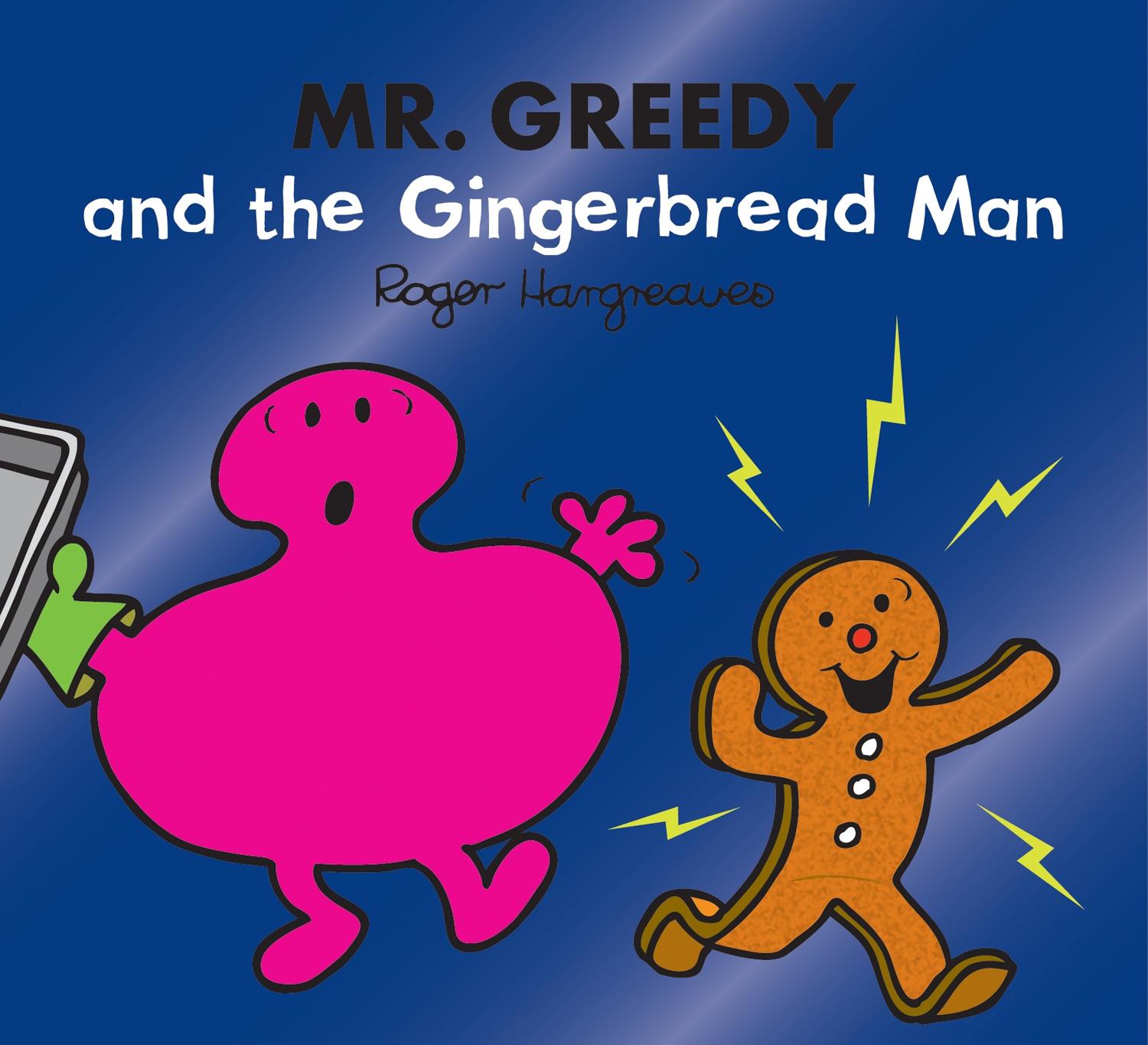 Carte Mr. Greedy and the Gingerbread Man Adam Hargreaves