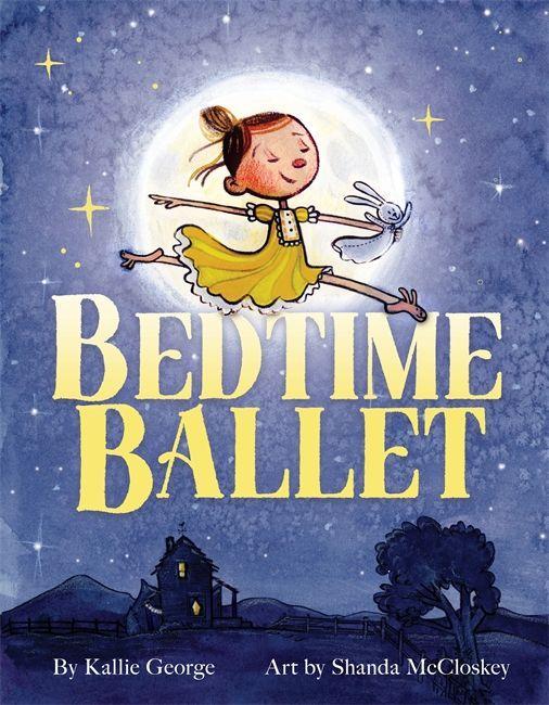 Boek Bedtime Ballet Shanda McCloskey