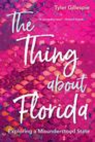 Book Thing about Florida Tyler Gillespie