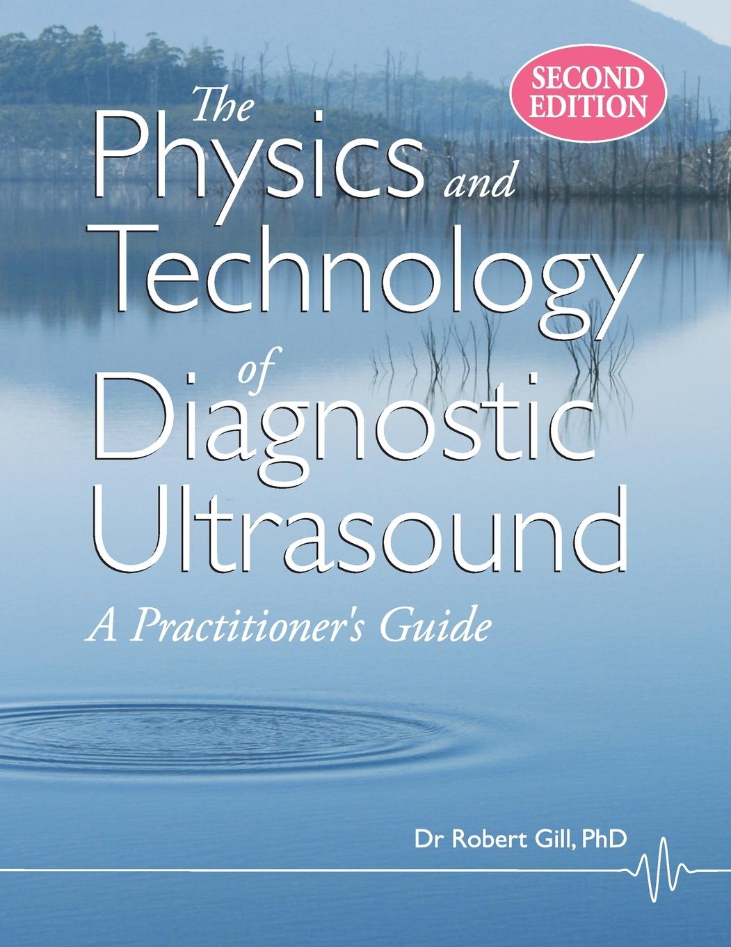 Buch Physics and Technology of Diagnostic Ultrasound Robert Wyatt Gill