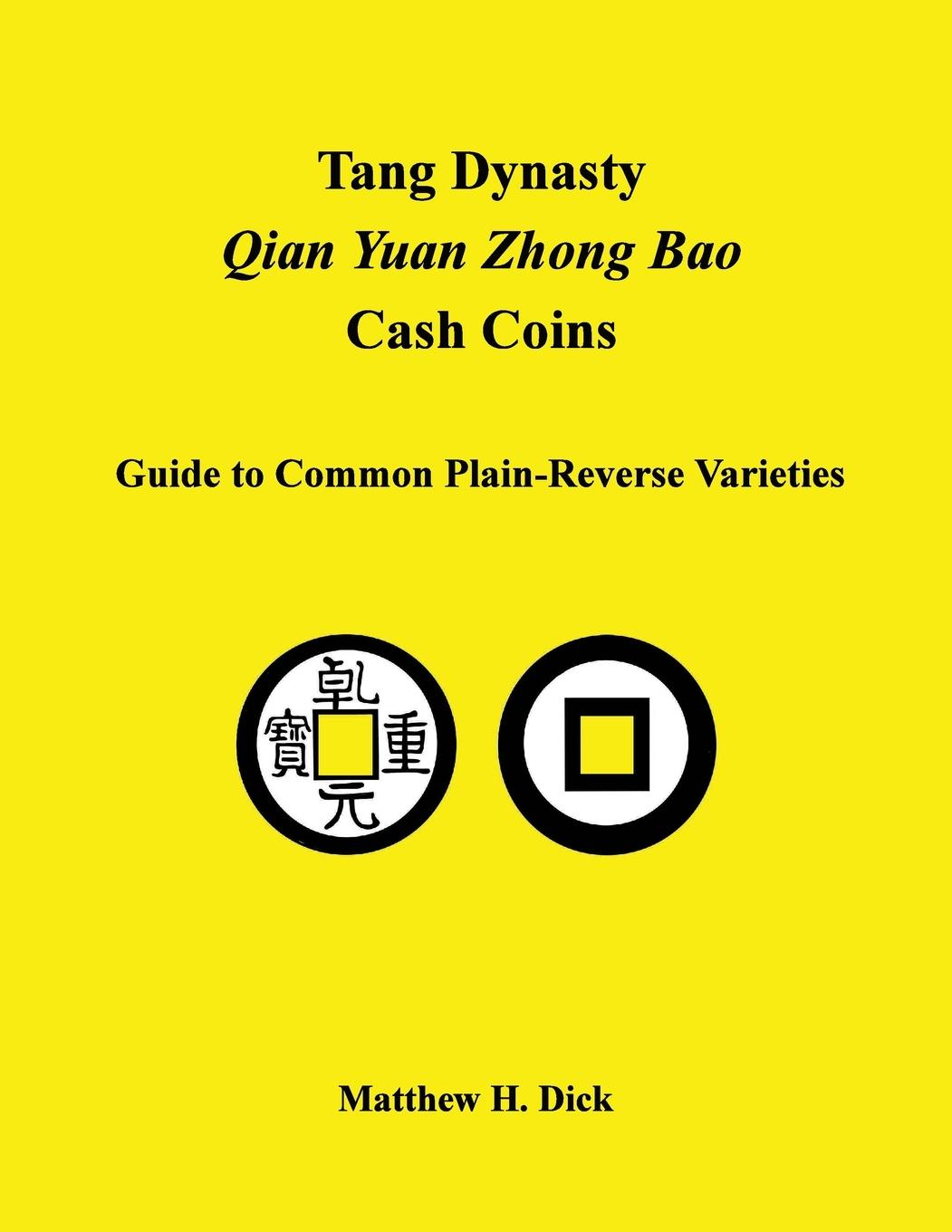 Libro Tang Dynasty Qian Yuan Zhong Bao Cash Coins Matthew Dick