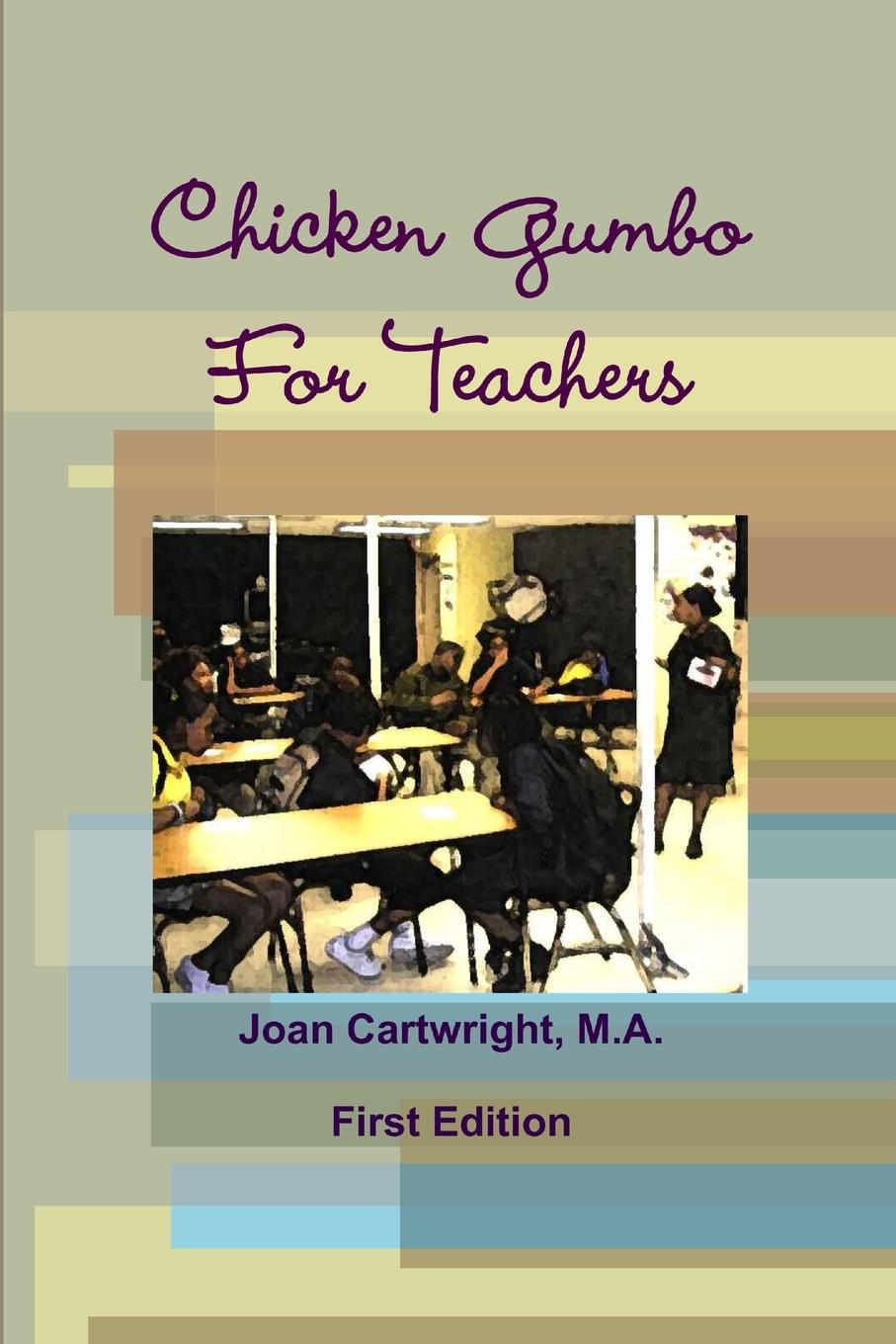 Carte Chicken Gumbo For Teachers M a Joan Cartwright