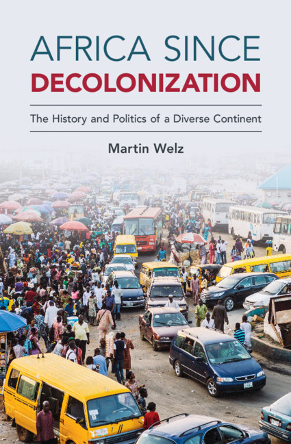 Carte Africa since Decolonization Welz Martin Welz
