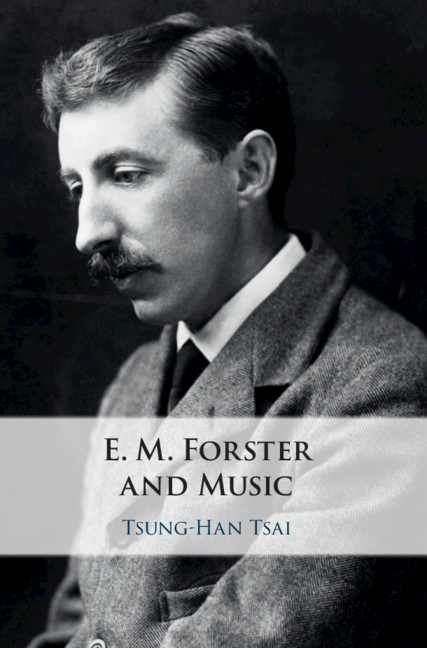 Carte E. M. Forster and Music Tsung-Han Tsai