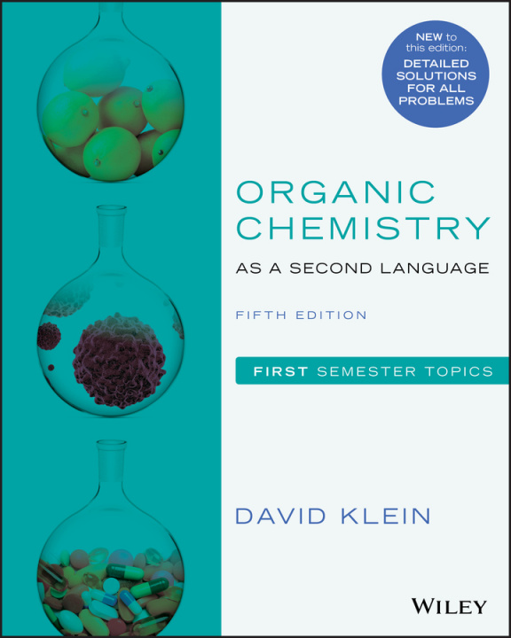 Kniha Organic Chemistry as a Second Language - First Semester Topics, Fifth Edition David R. Klein