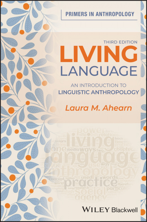 Βιβλίο Living Language - An Introduction to Linguistic Anthropology 3rd Edition Laura M. Ahearn
