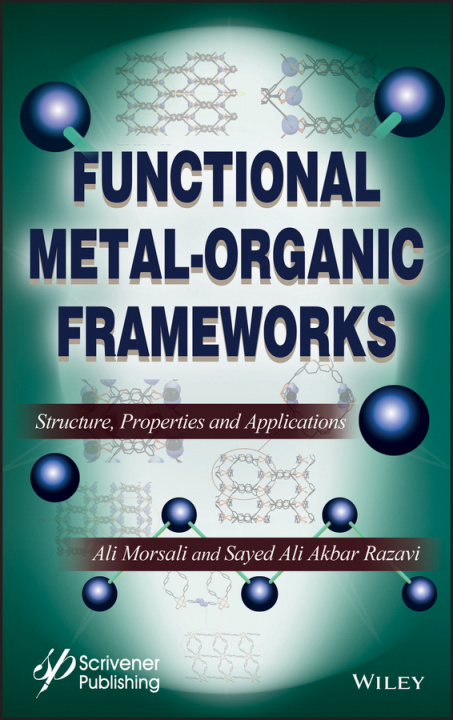 Carte Functionalized Metal-Organic Frameworks - Structure, Properties and Applications Ali Morsali