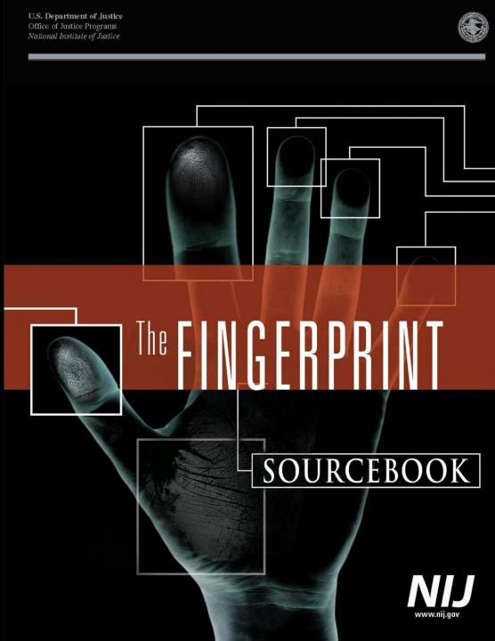 Könyv Fingerprint Sourcebook U.S. Department of Justice